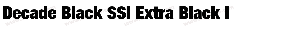 Decade Black SSi Extra Black Italic字体转换